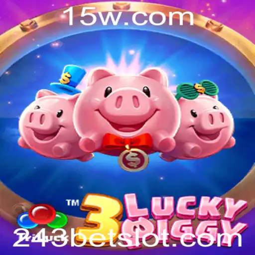 Conheça o Fascinante Jogo 3LUCKYPIGGY da 243Bet