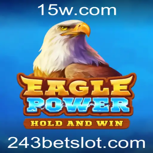 Descubra EaglePower: O Novo Fenômeno do 243Bet